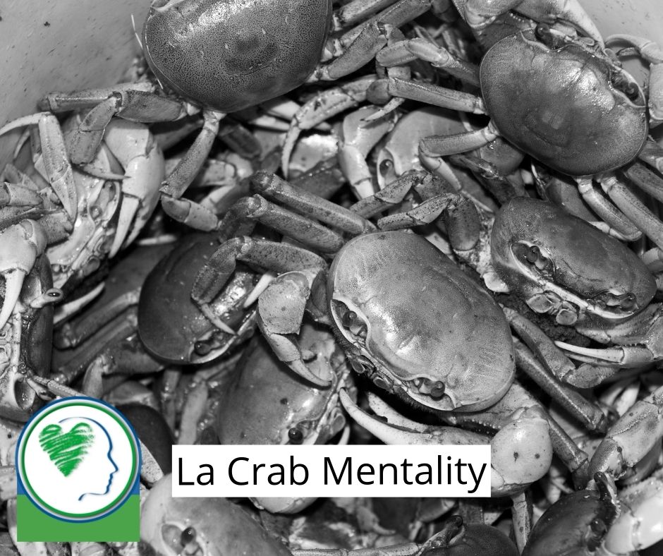 La Crab Mentality mentalità del granchio